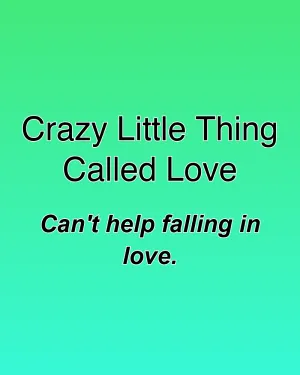 Crazy Little Thing Called Love — ranked #13