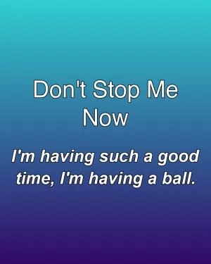Don't Stop Me Now — ranked #4