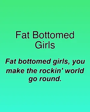 Fat Bottomed Girls — ranked #17