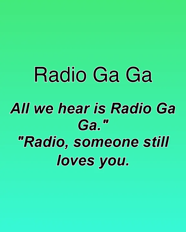 Radio Ga Ga - ranking option ranked #9