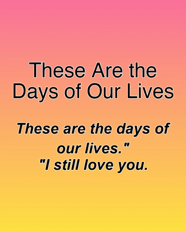 These Are the Days of Our Lives - ranking option ranked #27