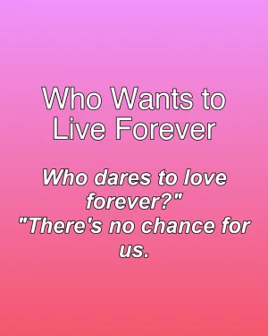 Who Wants to Live Forever — ranked #14