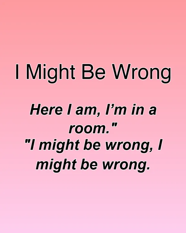 I Might Be Wrong - ranking option ranked #22