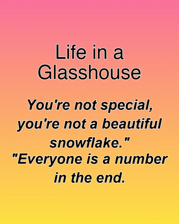 Life in a Glasshouse - ranking option ranked #24