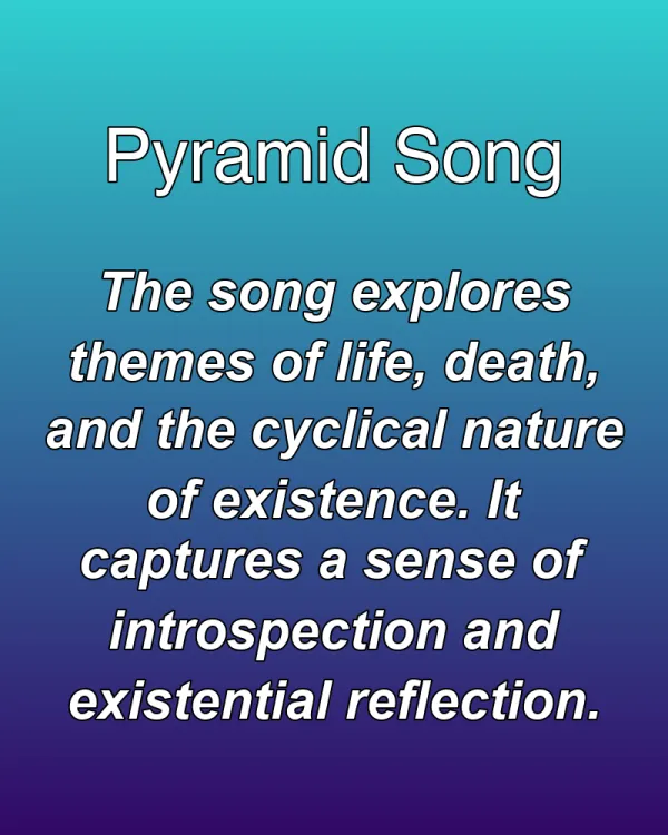 Pyramid Song - ranking option ranked #21