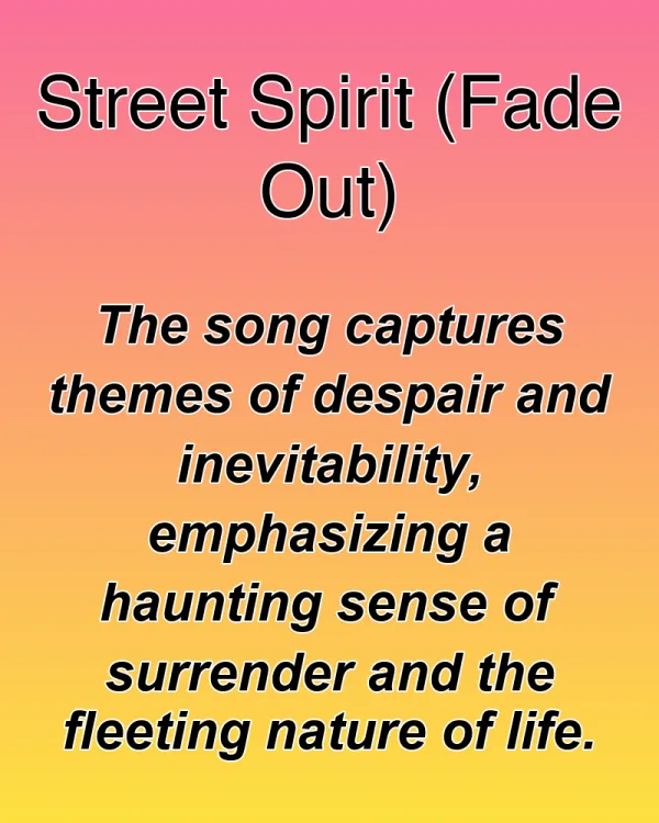 Street Spirit (Fade Out) - ranking option ranked #8