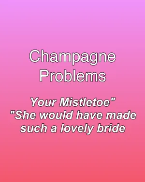 Champagne Problems — ranked #28