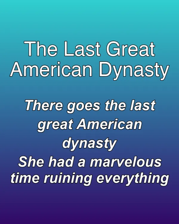 The Last Great American Dynasty - ranking option ranked #25