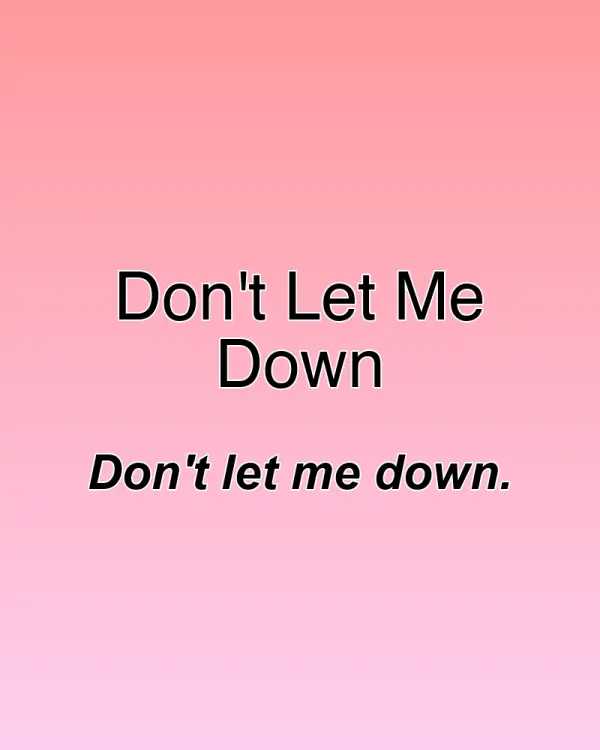 Don't Let Me Down - ranking option ranked #29