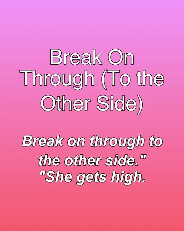 Break On Through (To the Other Side) - ranking option ranked #3