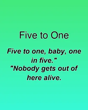 Five to One — ranked #16