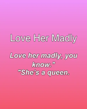 Love Her Madly — ranked #11
