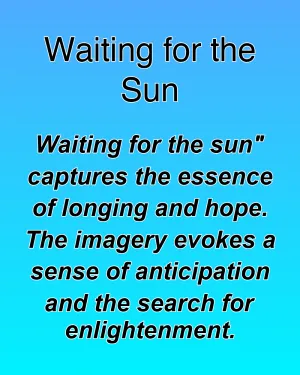 Waiting for the Sun — ranked #19