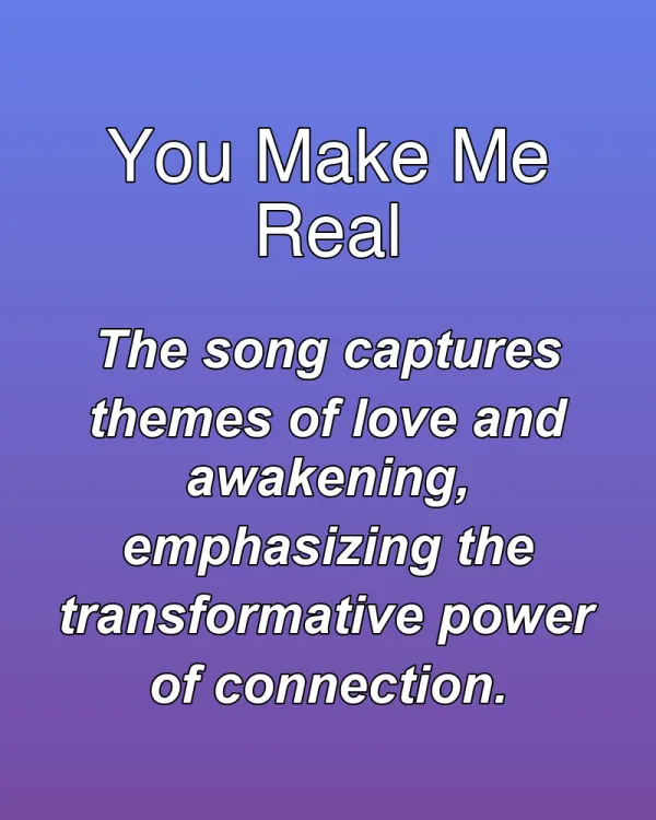 You Make Me Real - ranking option ranked #28