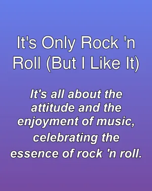 It's Only Rock 'n Roll (But I Like It) — ranked #16