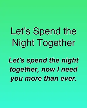 Let's Spend the Night Together — ranked #23