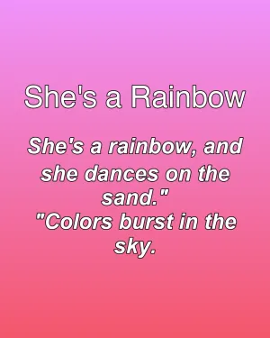 She's a Rainbow — ranked #24