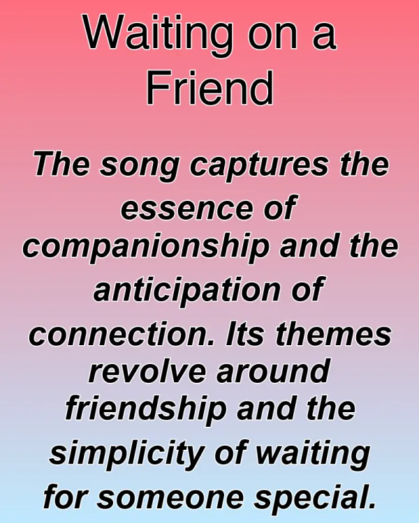 Waiting on a Friend - ranking option ranked #27