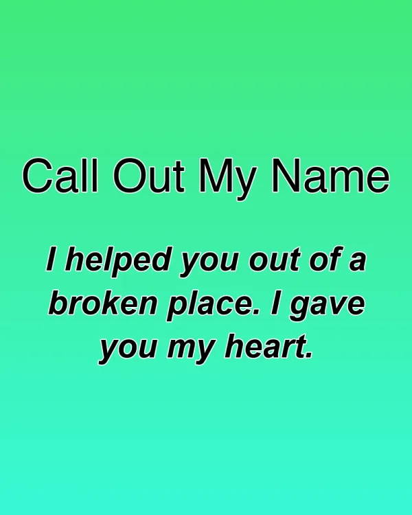 Call Out My Name - ranking option ranked #12