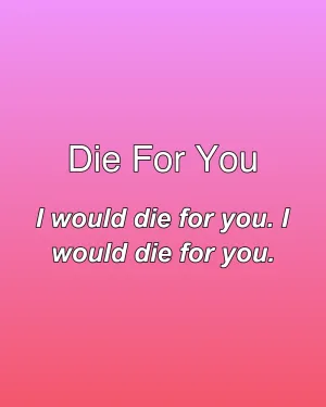 Die For You — ranked #7