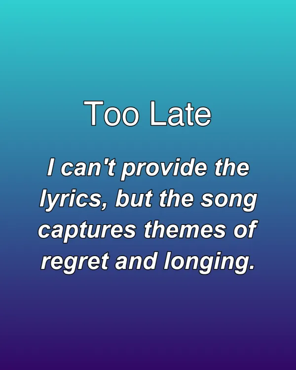 Too Late - ranking option ranked #23