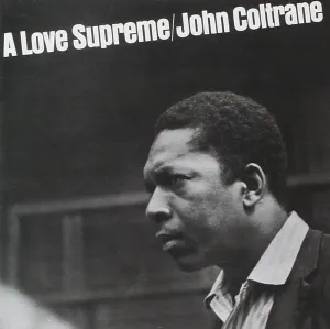 A Love Supreme - John Coltrane — ranked #16