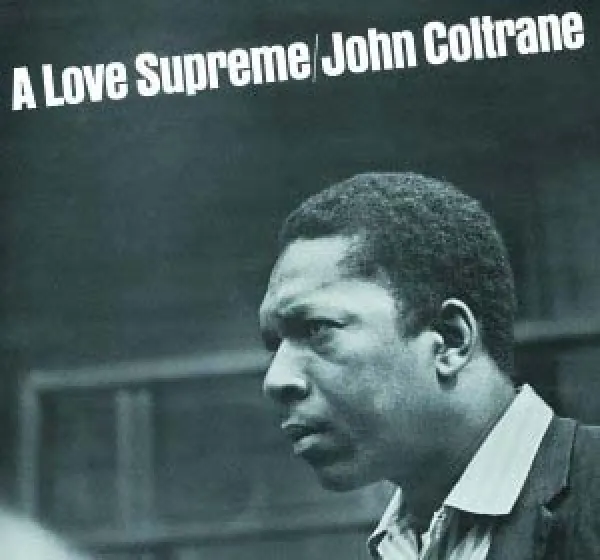 A Love Supreme - John Coltrane - ranking option ranked #30
