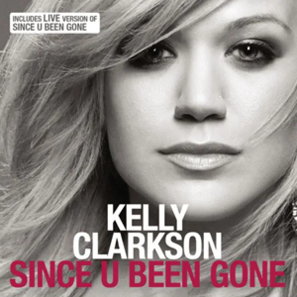 Since U Been Gone - Kelly Clarkson - ranking option ranked #27