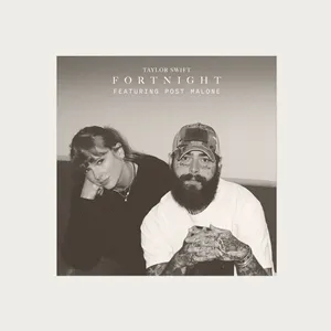 Fortnight - Taylor Swift ft. Post Malone