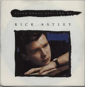Rick Astley – Never Gonna Give You Up — ranked #10