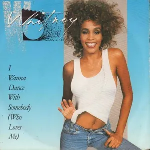 Whitney Houston – I Wanna Dance with Somebody — ranked #12