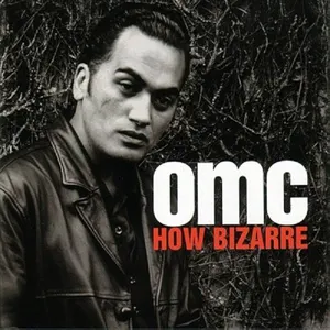 How Bizarre - OMC — ranked #13