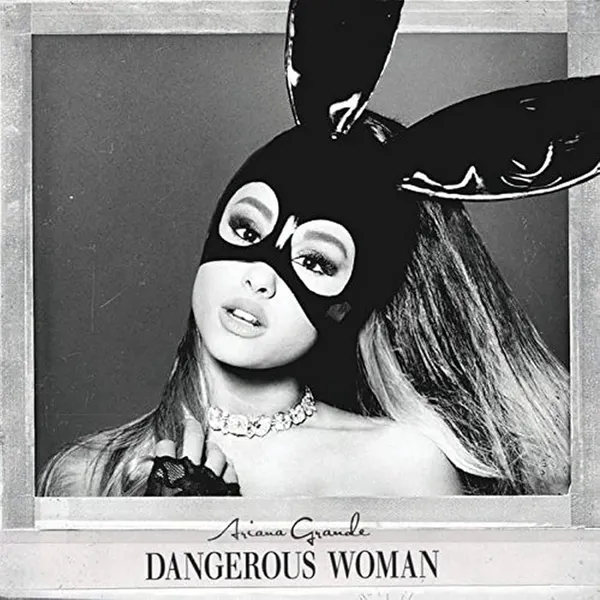 Dangerous Woman - ranking option ranked #3