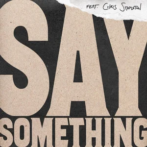 Say Something — ranked #6