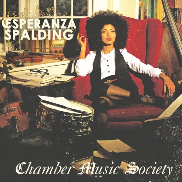 Esperanza Spalding - Chamber Music Society - ranking option ranked #12