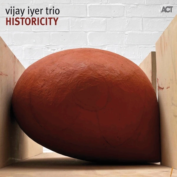 Vijay Iyer Trio - Historicity - ranking option ranked #5