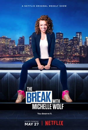 The Break with Michelle Wolf — ranked #4