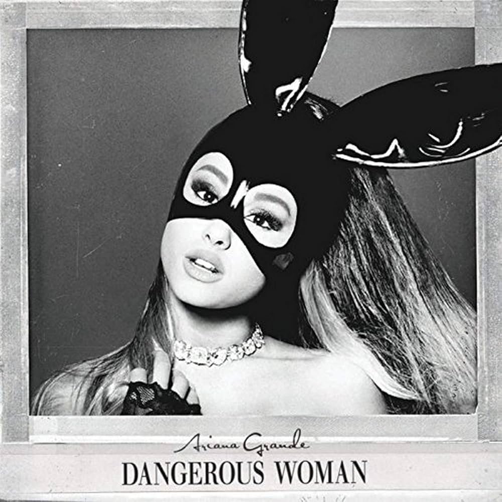 Dangerous Woman - ranking option ranked #10