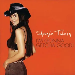 I'm Gonna Getcha Good! — ranked #9