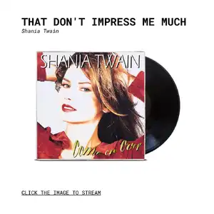 That Don't Impress Me Much — ranked #12