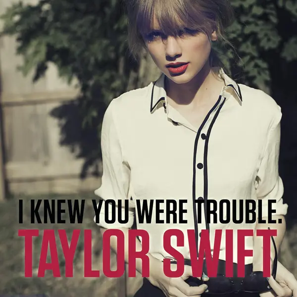 I Knew You Were Trouble - ranking option ranked #13
