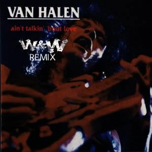 Ain't Talkin' 'Bout Love — ranked #12