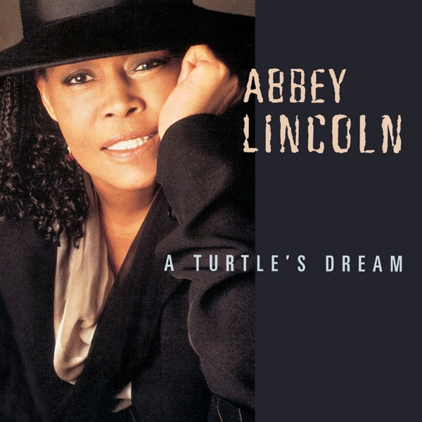 Abbey Lincoln - A Turtle's Dream - ranking option ranked #12