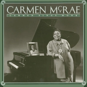 Carmen McRae - Carmen Sings Monk — ranked #10