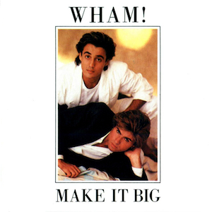 Make It Big (1984) — ranked #2