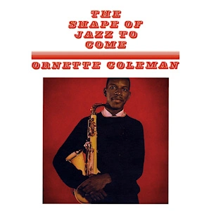 The Shape of Jazz to Come — ranked #4